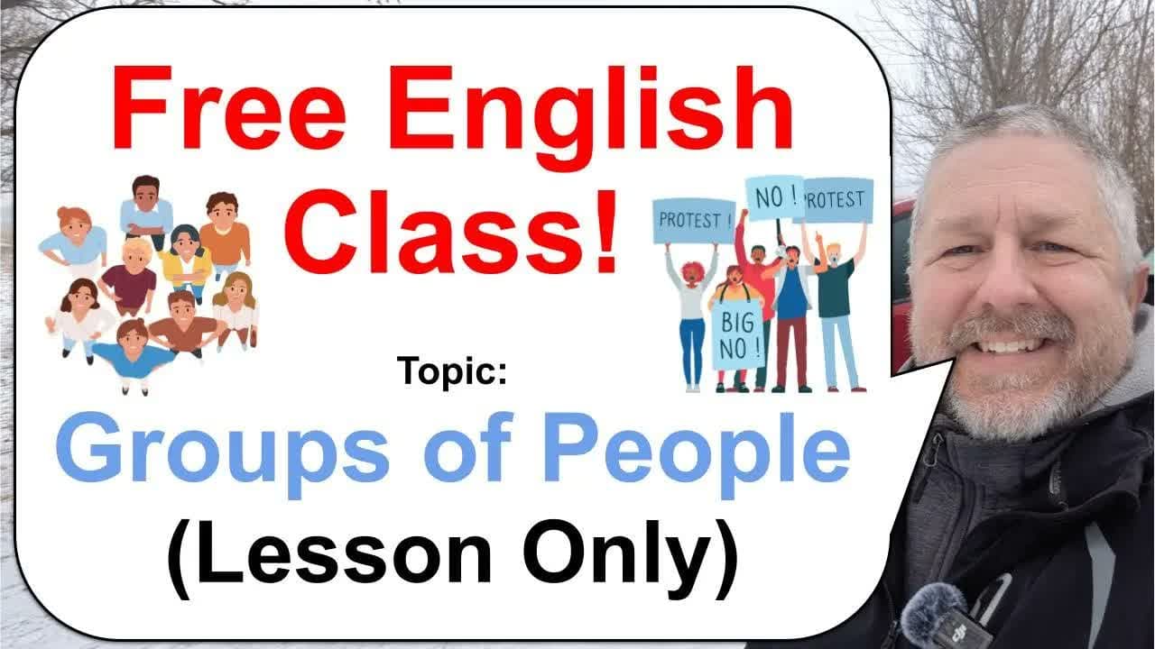 Let's Learn English! Topic: Groups of People 👨‍👩‍👧‍👦👩‍👦👨‍👧‍👦 (Lesson Only)