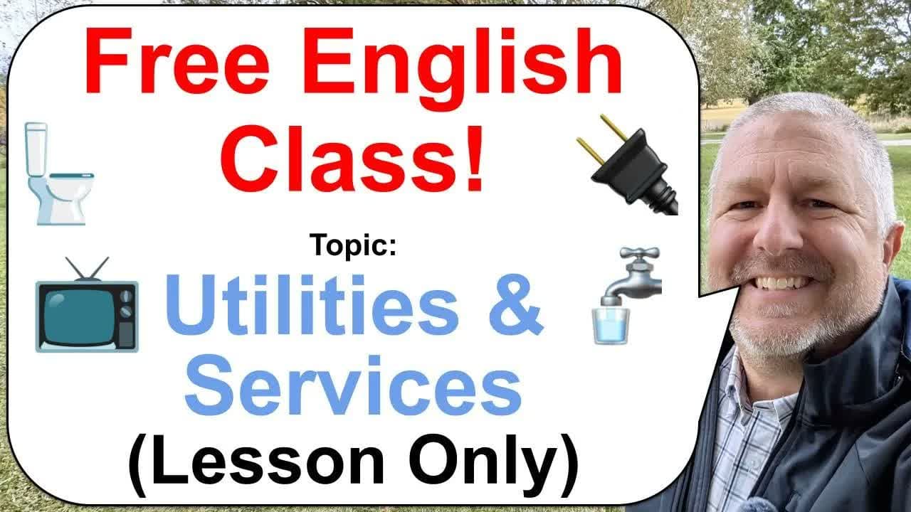 Let's Learn English! Topic: Utilities and Services 🔌💡📞 (Lesson Only)