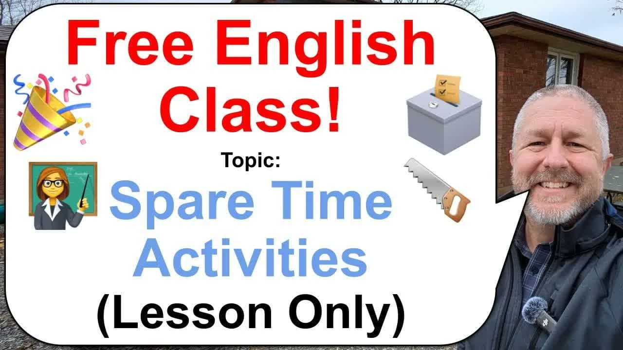 Let's Learn English! Topic: Spare Time Activities! 👩‍🏫🗳️🎉 (Lesson Only)